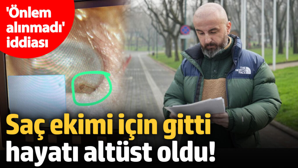 sac ekimi icin gitti hayati altust oldu onlem alinmadi iddiasi xvWbqEUz