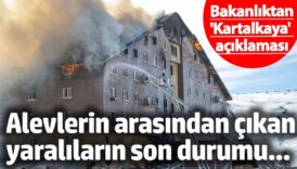 saglik bakanligindan kartalkaya aciklamasi iste alevlerin arasindan cikan yaralilarin son durumu cgPSgMDH