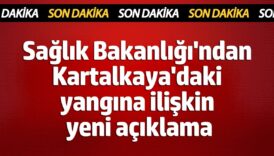saglik bakanligindan kartalkayadaki yangina iliskin yeni aciklama PIIujiyz