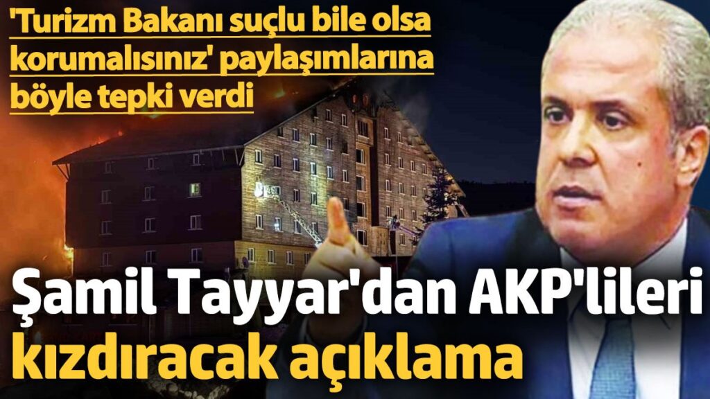 samil tayyardan akplileri kizdiracak aciklama turizm bakani suclu bile olsa korumalisiniz paylasimlarina tepki T44VZqUV