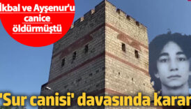 sur canisi davasinda karar ikbal ve aysenuru canice oldurmustu jNgaim7c