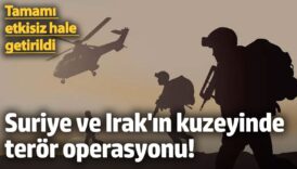 suriye ve irakin kuzeyinde teror operasyonu tamami etkisiz hale getirildi bmAr1isd