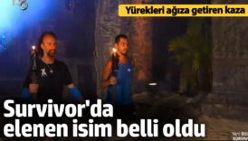 survivorda elenen isim belli oldu yurekleri agiza getiren kaza eehLr7rG