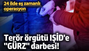 teror orgutu iside gurz darbesi 24 ilde es zamanli operasyon UdqqilMb