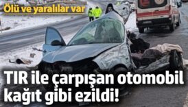 tir ile carpisan otomobil kagit gibi ezildi olu ve yaralilar var EPD65MNK