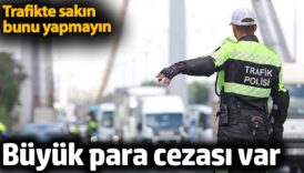 trafikte sakin bunu yapmayin buyuk para cezasi var BbsCEnp8