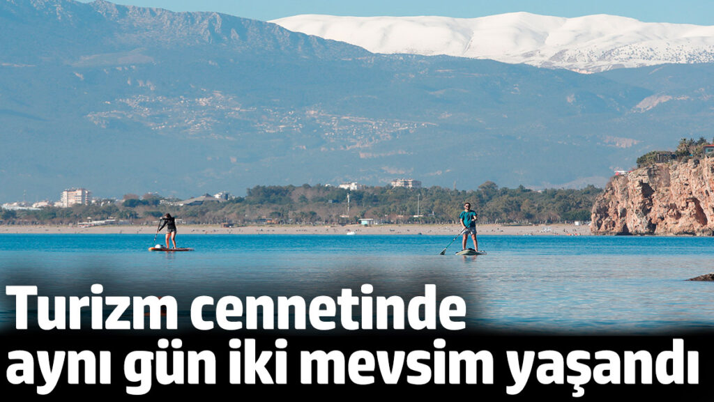 turizm cennetinde ayni gun iki mevsim yasandi bir tarafi kar bir tarafi yaz eibK5xuG