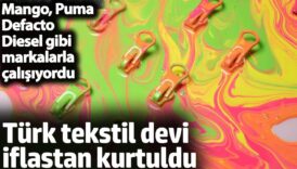 turk tekstil devi iflastan kurtuldu mango puma defacto diesel gibi markalarla calisiyordu cDqsks5k