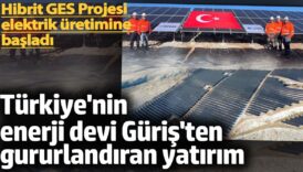 turkiyenin enerji devi guristen gururlandiran yatirim hibrit ges projesi elektrik uretimine basladi HjimW5dN