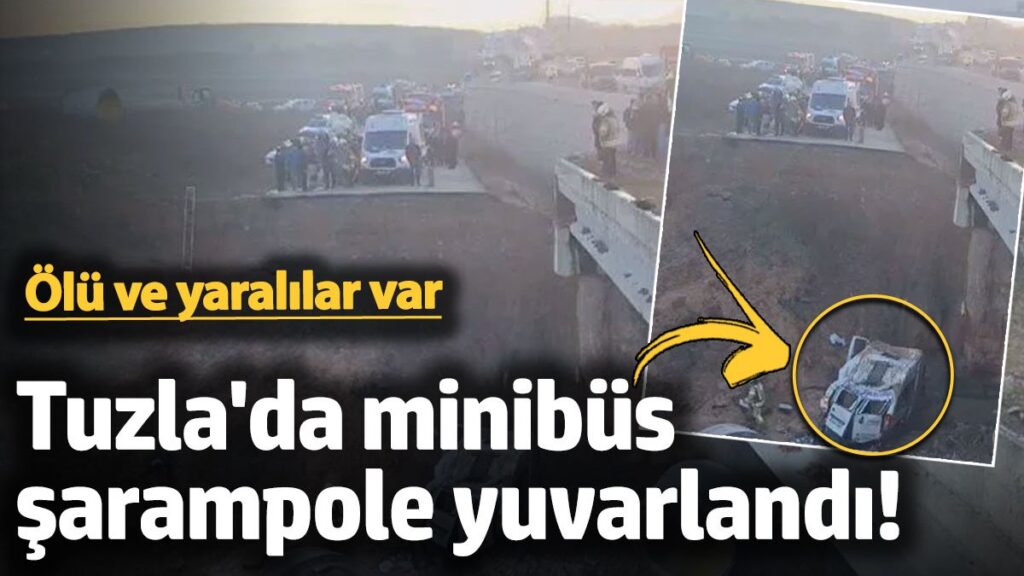tuzlada servis minibusu sarampole yuvarlandi olu ve yaralilar var 5b2t8E6M