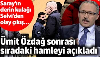 umit ozdag sonrasi siradaki hamleyi acikladi sarayin derin kulagi abdulkadir selviden olay cikis gvaNQ4MX