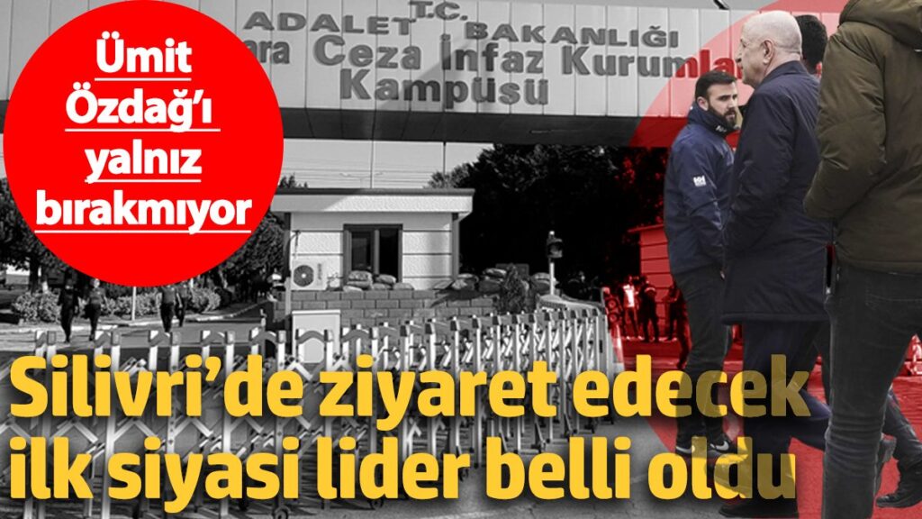 umit ozdagi yalniz birakmiyor silivride ziyaret edecek ilk siyasi lider belli oldu l3TUuBmv