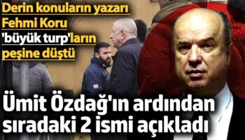 umit ozdagin ardindan siradaki 2 ismi acikladi derin konularin yazari fehmi koru buyuk turplarin 4GrJ5GBS