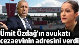 umit ozdagin avukati cezaevinin adresini verdi nCwVr5LE