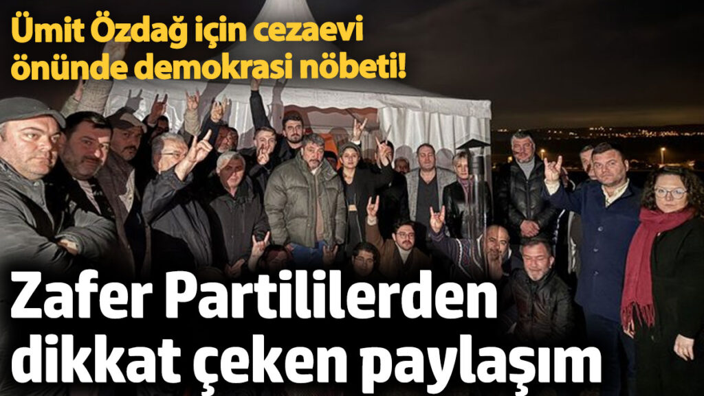 umit ozdagin demokrasi nobetinde zafer partlilerden dikkat ceken paylasim XbdZcble