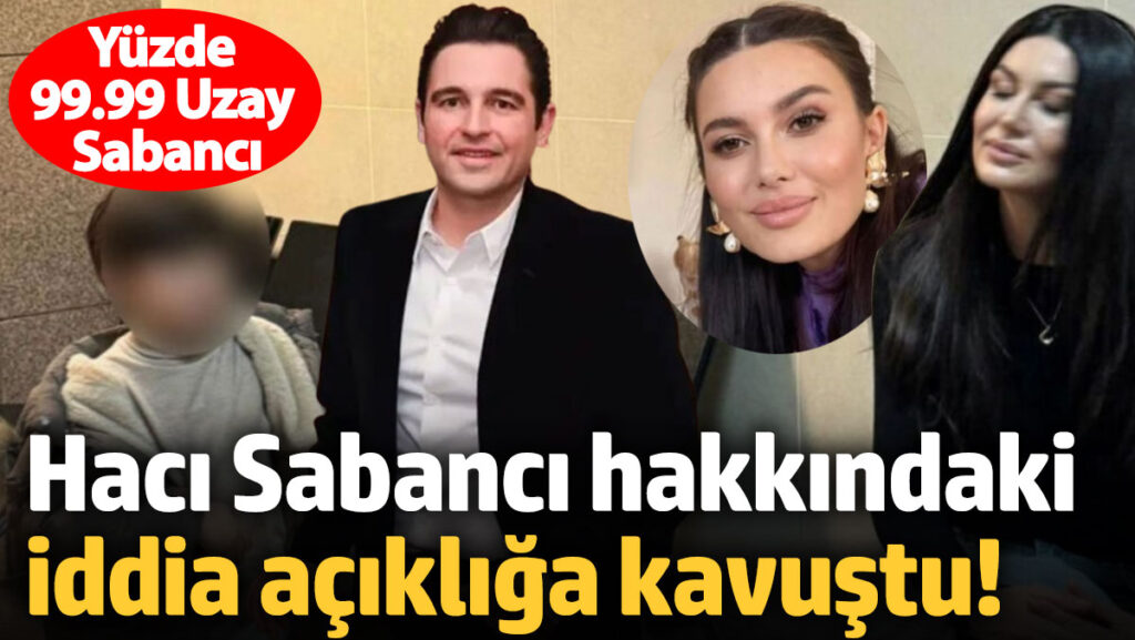 unlu is insani haci sabanci hakkindaki iddia acikliga kavustu jf4X856e