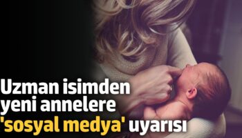 uzman isimden yeni annelere sosyal medya uyarisi yetersizlik hissine yol acabilir nQ6WOGMX