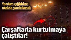 yardim cigliklari otelde yankilandi mahsur kalanlar carsaflarla inmeye calisti mcxYYYgl