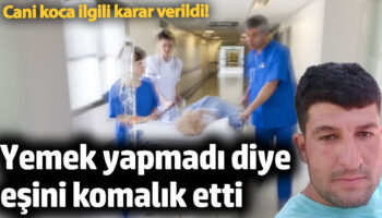 yemek yapmadi diye esini komalik etti wteRWELl