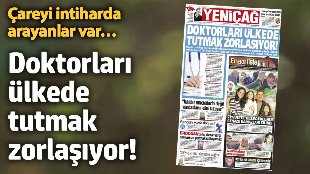 yenicag gazetesi doktorlari ulkede tutmak zorlasiyor tNPXvm6r