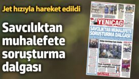 yenicag gazetesi savciliktan muhalefete sorusturma dalgasi AsNDqbKQ