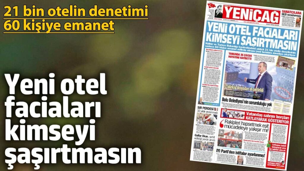 yenicag gazetesi yeni otel facialari kimseyi sasirtmasin 9ck1i8gl