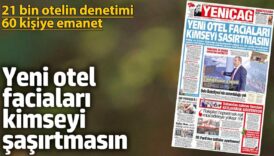 yenicag gazetesi yeni otel facialari kimseyi sasirtmasin 9ck1i8gl