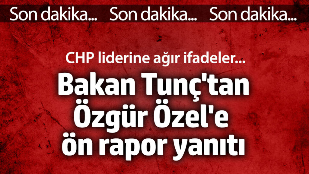 yilmaz tunctan ozgur ozele on rapor yaniti chp liderine agir ifadeler laLhZHdq
