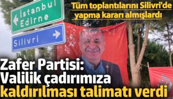 zafer partisi valilik cadirimizin kaldirilmasi icin talimat verdi JKnpTPYr