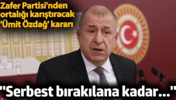 zafer partisinden ortaligi karistiracak umit ozdag karari serbest birakilana kadar SSnPrpEc