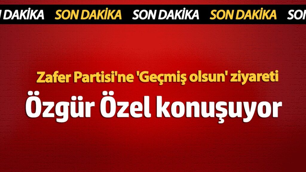 zafer partisine gecmis olsun ziyareti dew7VKTc