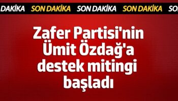 zafer partisinin umit ozdaga destek mitingi basladi SCbch2cU