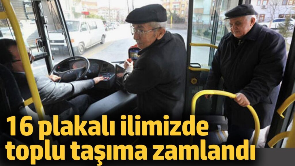 16 plakali ilimizde toplu tasima zamlandi plata4ar