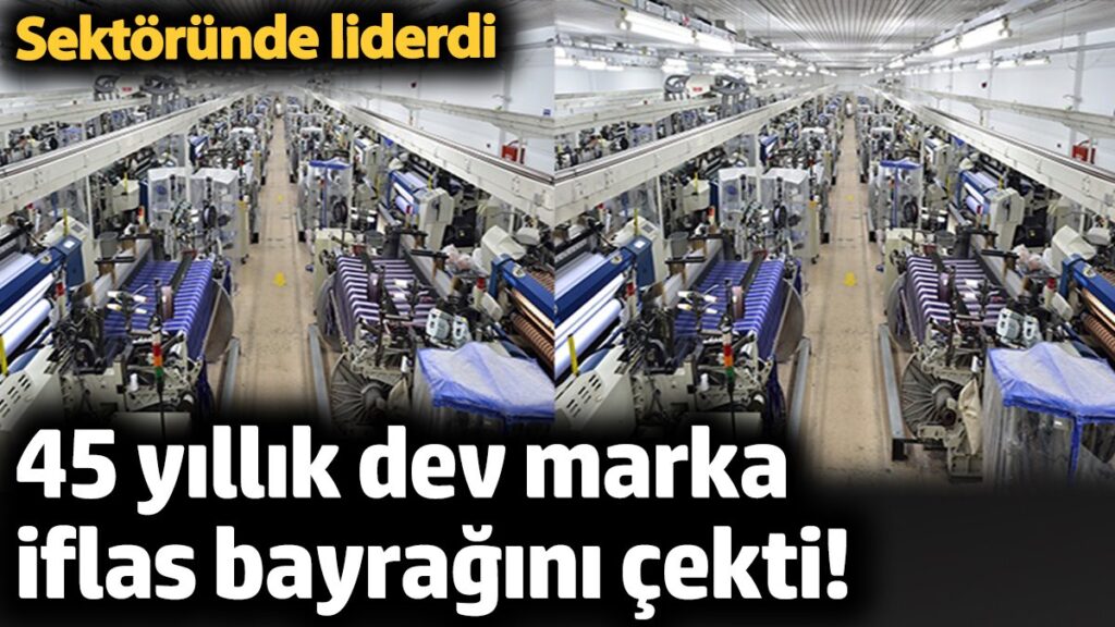45 yillik dev marka iflas bayragini cekti sektorunde liderdi k4v6xzIG