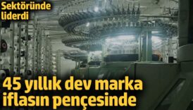 45 yillik dev marka iflasin pencesinde sektorunde liderdi qL6qcOFy