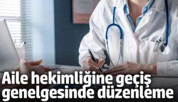 aile hekimligine gecis genelgesini yeniden duzenledi 7fFSKyss