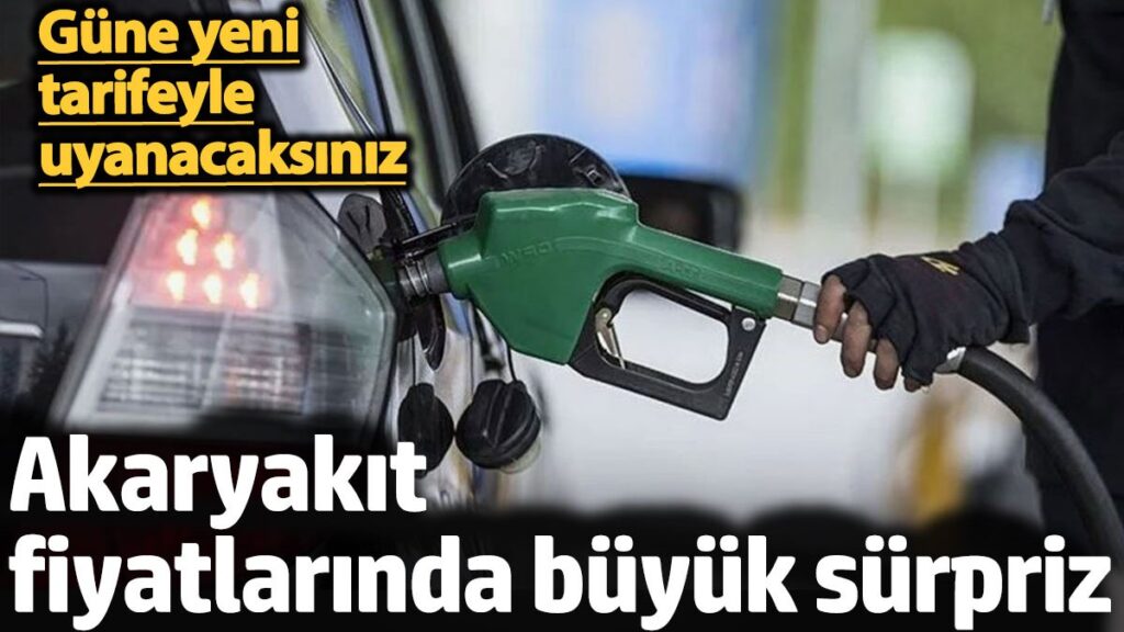 akaryakit fiyatlarinda buyuk surpriz gune yeni tarifeyle uyanacaksiniz dDOGJXMx