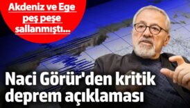 akdeniz ve ege pes pese sallanmisti prof dr naci gorurden kritik deprem aciklamasi em1B48Ey