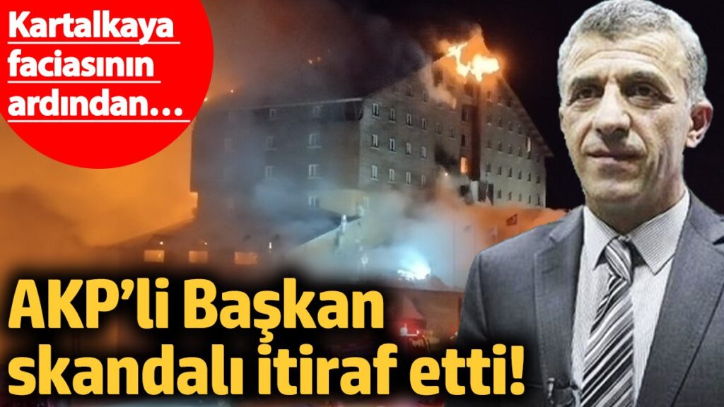 akpli belediye baskani skandali itiraf etti kartalkaya faciasinin ardindan Mx7s2GfG