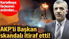 akpli belediye baskani skandali itiraf etti kartalkaya faciasinin ardindan Mx7s2GfG
