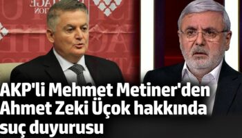 akpli mehmet metinerden ahmet zeki ucok hakkinda suc duyurusu fg3wsfeg