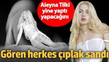 aleyna tilki yine yapti yapacagini goren herkes ciplak sandi ZsHRqhrL