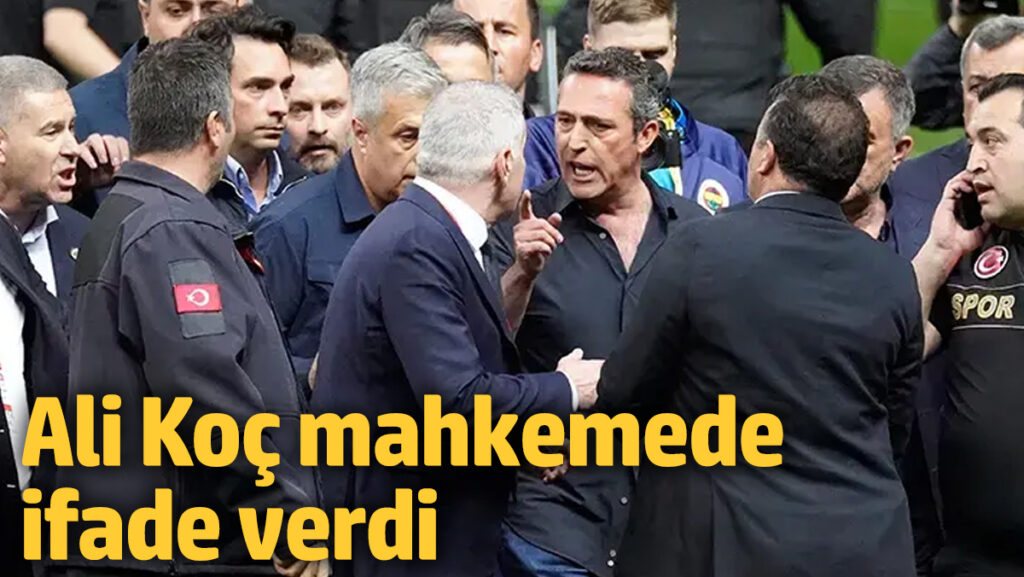 ali koc mahkemede ifade verdi UgzPq9zy