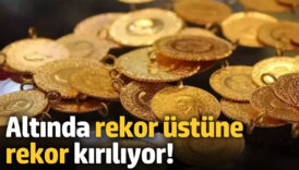 altinda rekor ustune rekor kiriliyor EHkdM5Km