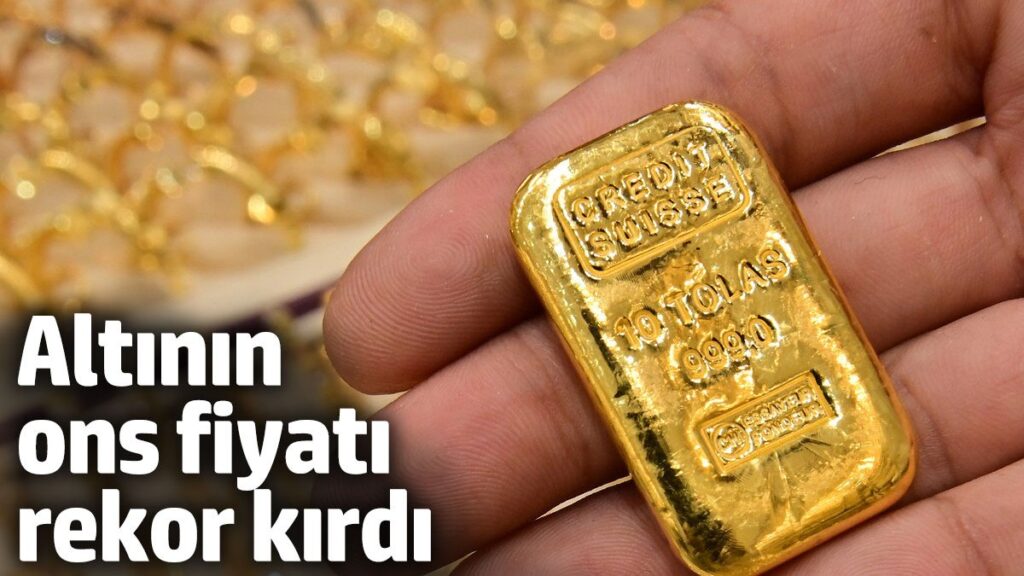 altinin ons fiyati rekor kirdi pWgZzT45