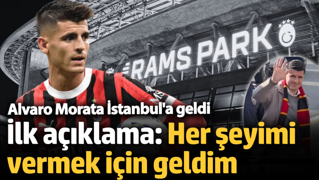 alvaro morata galatasaray icin istanbula geldi A4UTDDpa