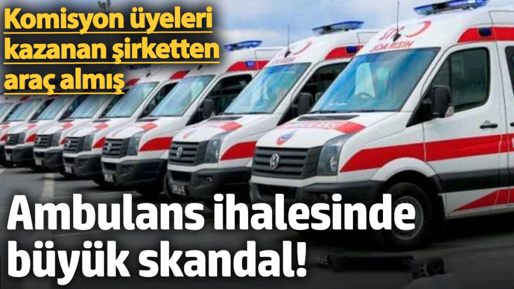 ambulans ihalesinde buyuk skandal komisyon uyeleri kazanan sirketten cuzi odemeyle milyonluk arabalari satin aldi xqU3T6BA