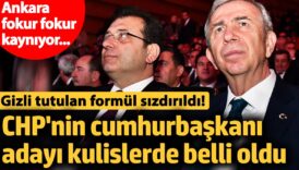 ankara fokur fokur kayniyor gizli tutulan formul sizdirildi kulislere gore chpnin cumhurbaskani adayi belli nGzwFtqF