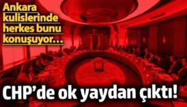 ankara kulislerinde herkes bunu konusuyor chpde ok yaydan cikti Vw5YetkR