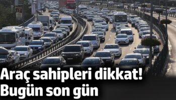arac sahipleri dikkat bugun son gun n46c7KAB